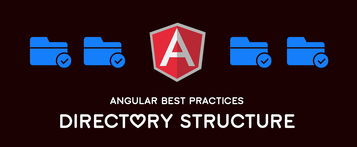 AngularJS Best Practices: Directory Structure