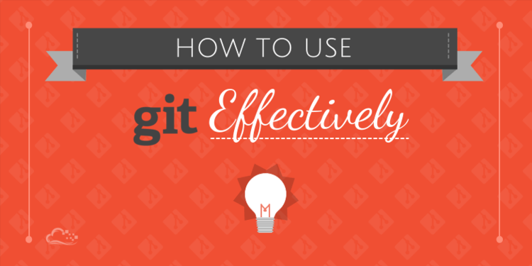 How-To-Use-Git-Effectively