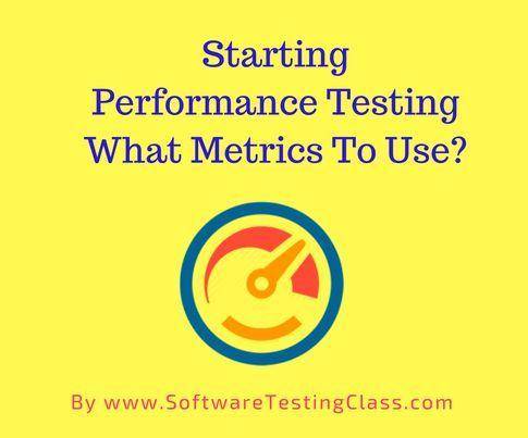 Starting Performance Testing: What Metrics To Use?