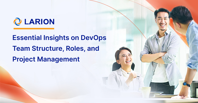 DevOps Team Structure & Roles for Project Management Success