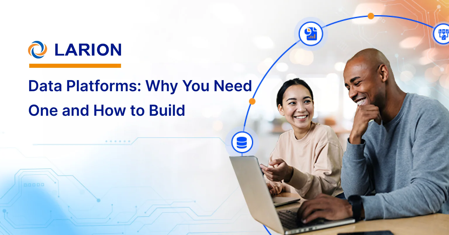 Data Platform: Do You Need One & How to Build One