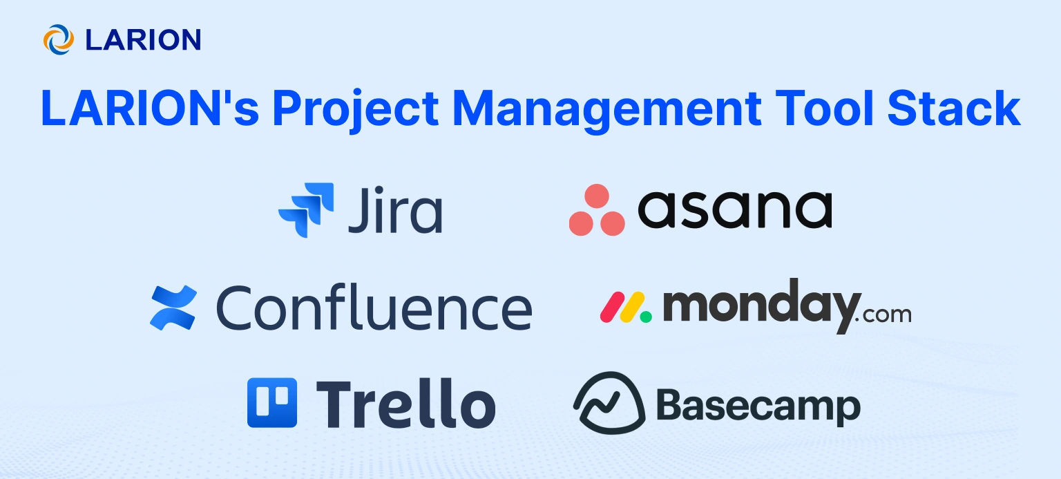 LARION's project management tool stack