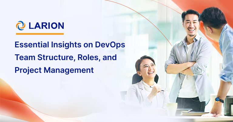 DevOps Team Structure, Key Roles, and Project Management